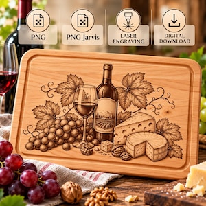 Peut inclure: Une planche à découper rectangulaire en bois avec une gravure laser représentant une bouteille de vin, un verre, des grappes de raisin, des morceaux de fromage et des noix. Quatre icônes en haut indiquent PNG, PNG Jarvis, LASER ENGRAVING, DIGITAL DOWNLOAD.
