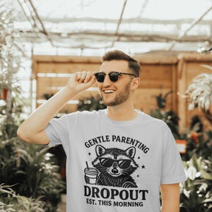 Gentle Parenting Dropout PNG, Funny Mom, Tired Parent Humor Design, Shirt Sublimation Design, Mom Life png, Trendy Mom Design, Raccoon png