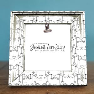 Shabby Chic Rustic Photo Frame with Hearts-&#39;Greatest Love Story&#39;-Perfect Valentine’s Day, Engagement, or Anniversary Gift-Taylor Swift Lyric