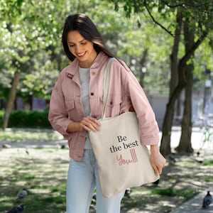 Be The Best You Tote Bag | Inspirational Quote Bag | Motivational Gift | Reusable Eco Bag