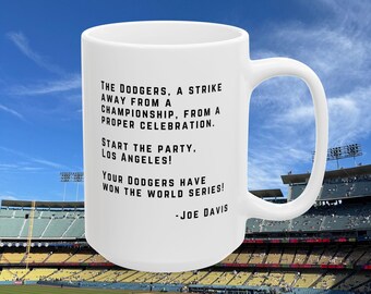 Start the Party Los Angeles Joe Davis 2024 WS Final Call Mug