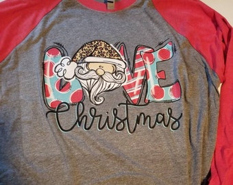 Love Santa Shirt, Love Christmas Shirt, Christmas Shirt, Christmas Raglan, Women's Shirt, Merry Christmas, Santa Claus, Christmas Sweater