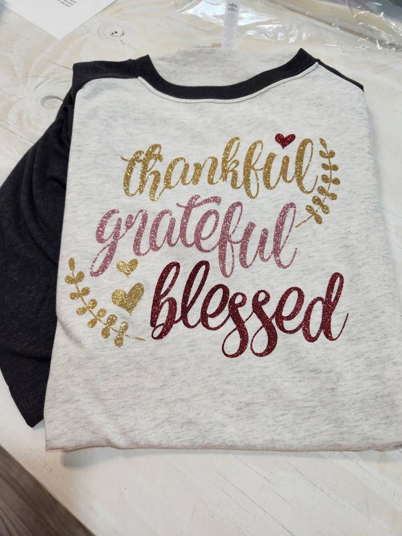 Thankful Grateful and Blessed Shirt, Thankful Shirt, Give Thanks T-Shirt, Thanksgiving Shirt, Thanksgiving, Fall Raglan, Blessed Shirt, image 2