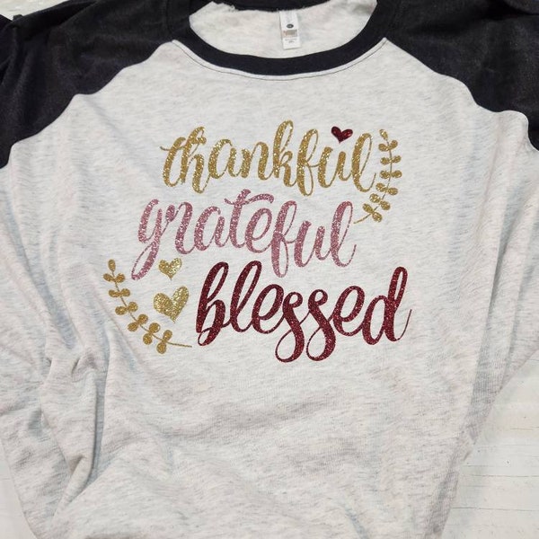 Thankful Grateful and Blessed Shirt, Thankful Shirt, Give Thanks T-Shirt, Thanksgiving Shirt, Thanksgiving, Fall Raglan, Blessed Shirt,