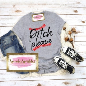Pitch Please Shirt, Baseball Shirt, Baseball Mom Shirt, Funny Baseball Shirt, Baseball Fan Shirt, Womens Shirt, Baseball T-Shirt, Game Day