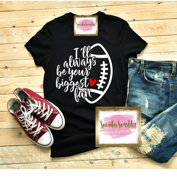 Womens I'll Always Be Your Biggest Baseball Fan Shirt Baseball Fan Womens I'll Always Be Your Biggest Baseball Fan Shirt Baseball Fan