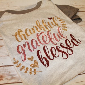 Thankful Grateful and Blessed Shirt, Thankful Shirt, Give Thanks T-Shirt, Thanksgiving Shirt, Thanksgiving, Fall Raglan, Blessed Shirt, image 5