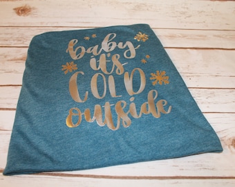 Baby It's Cold Outside Shirt, Womens Christmas Shirt, Unisex TShirt, Holiday Shirt, Christmas Gift, Plus Size Shirt, So Freaking Cold Shirt