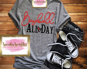 Baseball All Day Shirt, Sports Mom Tee