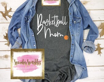 Basketball Mom Shirts, Basketball T-shirt, Womens Shirt, Basketball Shirt, Sports Mom, Custom Basketball Shirt, Sweatshirt, Mom Shirt,