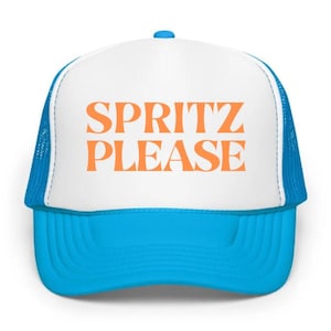 SPRITZ PLEASE Embroidered Cap or Printed Trucker Hat, Aperol Spritz Trucker Hat, Custom Aperol Hat, Spritz Hat, Aperol Trucker, Aperol Cap