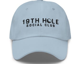 19th Hole Social Club Hat | Embroidered Golf Hat | Funny Golf Gift | Father's Day Gift | Country Club Cap | Golf Social Hat