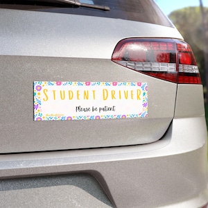 Student Driver Floral Car Magnet - Please Be Patient Sign, Student Driver Safety, Novelty Car Accessories, Gifts for New Drivers, 10&quot;× 3&quot;