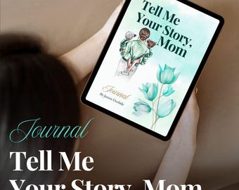 Mother’s Legacy Journal with Prompts | Tell Me Your Story PDF | Guided Memory Journal for Mom | Personalized Family History Keepsake