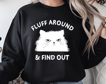 Fluff Around Find Out PNG - Funny Grumpy Cat Clipart - Sarcastic Cat Digital Download