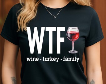 WTF Wine Turkey Family PNG, Funny Thanksgiving Wine Humor Digital Download, Sarcastic Holiday Dinner Clipart