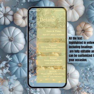 May include: An invitation design featuring a smartphone displaying event details. The background showcases white and blue pumpkins and floral accents. The phone screen displays event information, including date, time, venue, attire, and RSVP details.