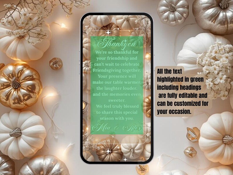 May include: A digital invitation with a Thanksgiving theme. The design features a smartphone displaying a green-bordered message, surrounded by white and gold pumpkins, decorative accents, and text that reads "Thank you". The text is fully editable.