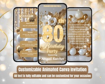 Può includere: Tre schermi di smartphone che mostrano un invito Canva animato personalizzabile per un 80° compleanno. Il design presenta palloncini dorati e bianchi, una torta e il testo "80th Birthday Party". L'invito include dettagli, un messaggio di ringraziamento e testo modificabile.