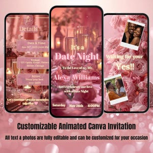 May include: Three smartphones display a romantic date night invitation. The design features pink roses, champagne glasses, and photos. Text includes "It's a Date Night" and event details. The invitation is customizable.