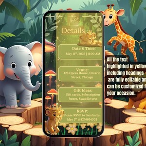 May include: A digital invitation with a jungle theme, featuring a cartoon elephant, giraffe, and lion. The invitation includes details such as date, time, venue, gift ideas, and RSVP information. The text is highlighted in yellow and fully editable.