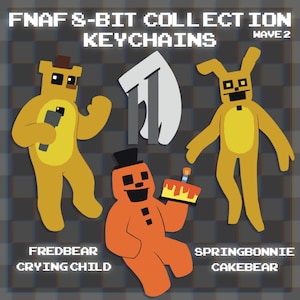 Könnte beinhalten: Bild von FNAF 8-Bit Collection Schlüsselanhängern. Das Bild zeigt drei Zeichentrickfiguren: Fredbear, Springbonnie und Cakebear. Fredbear hält ein Telefon. Cakebear hält einen Kuchen. Der Text "FNAF 8-BIT COLLECTION KEYCHAINS WAVE 2" steht oben.