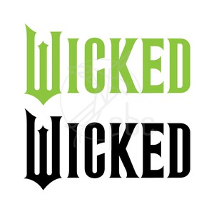 Puede incluir: Dos instancias de la palabra "WICKED" en una fuente audaz y estilizada. La instancia superior es de color verde brillante y la instancia inferior es de color negro. El fondo es blanco liso.