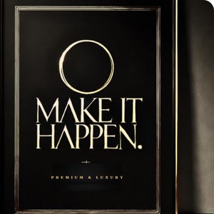 LUXURY MOTIVATIONAL POSTER - Make it happen- Black & gold Inspirational Wall art