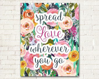 Spread Love Wherever You Go Watercolor Print Printable PDF - 8" x 10" Size - instant download