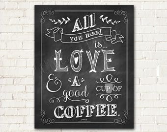 All You Need is Love & A Good Cup of Coffee Chalkboard Farmhouse Print Printable PDF - 8" x 10" Size - instant download