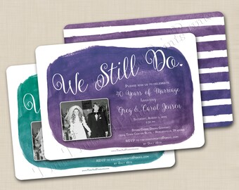 We Still Do Custom Anniversary or Vow Renewal Photo Invitation Design or any occasion -optional backside design