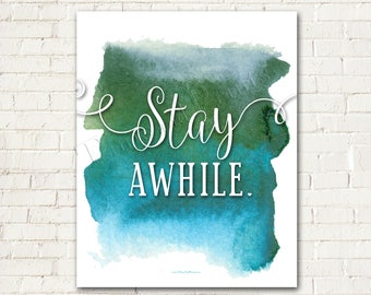 Stay Awhile Watercolor Farmhouse Print Printable PDF - 8" x 10" Size - instant download