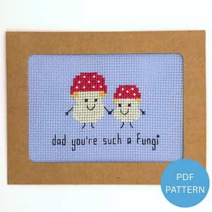 Tarjeta "Papá, eres un hongo" - Patrón de punto de cruz - Descarga instantánea en PDF