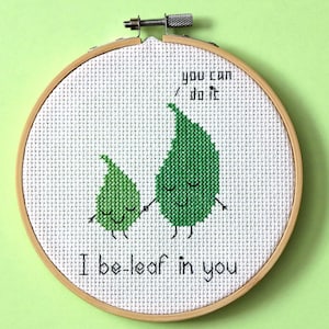 I be-leaf in you - cross stitch pattern - Instant download PDF