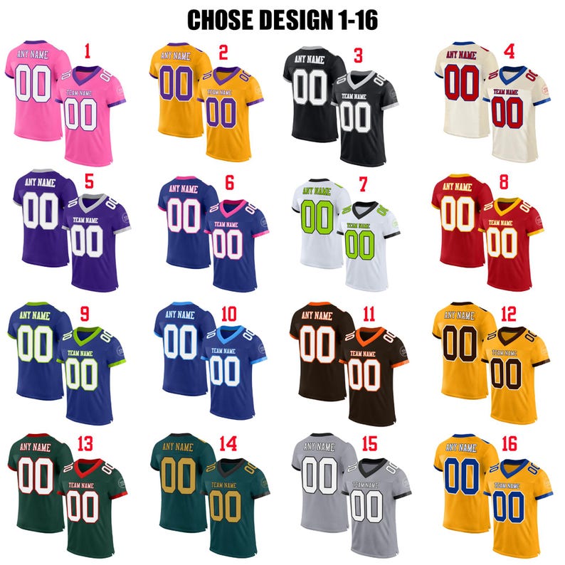 May include: A collection of sixteen football jerseys in various colors, each with a unique design. The jerseys feature the text "CHOSE DESIGN 1-16" at the top. Each jersey has a number "00" on the front and back.