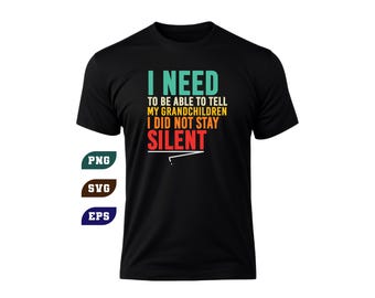 Eu não fiquei em silêncio. Faça sua voz ser ouvida. Protesto em SVG e PNG (Download digital)