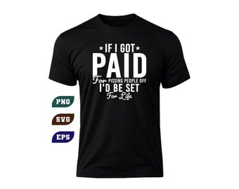 Sarcastic Quote SVG PNG EPS (Digital Download) – Adult Humor Distressed Design