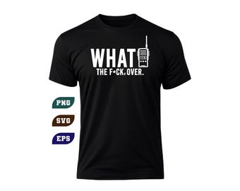 Camiseta engraçada com frase sarcástica de operador de rádio walkie-talkie em formato SVG e PNG (Download Digital)