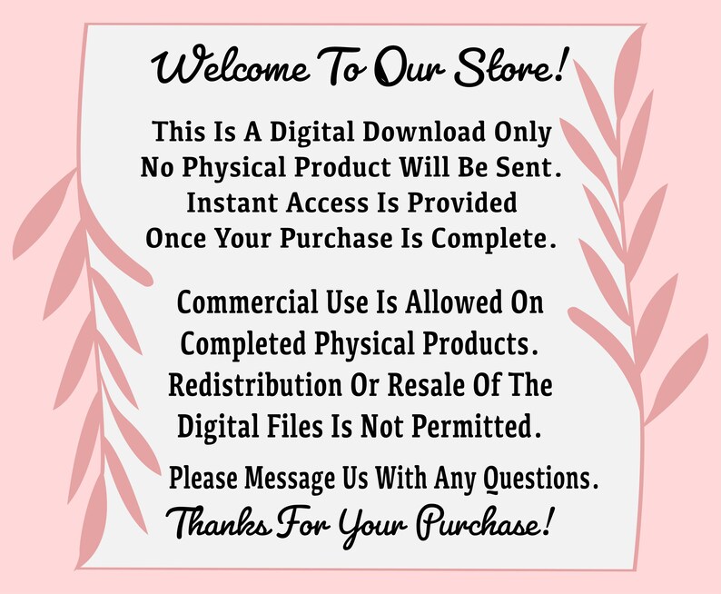 Pode incluir: An&uacute;ncio de download digital em um fundo rosa com elementos florais decorativos. O texto diz "Welcome To Our Store!" e fornece detalhes sobre o produto digital, uso comercial e termos de compra.