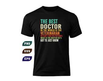 Veterinarian Quote SVG PNG (Digital Download) – Funny Vet Doctor File