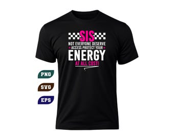 Proteggi la tua energia – SVG PNG EPS - Design con citazione femminile (Download digitale)