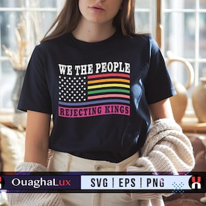 We the People Rejecting Kings SVG PNG EPS | Anti Trump Design | Democracy Protest Cut File | Political Digital Download