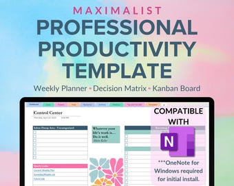 May include: A digital productivity template displayed on a screen, featuring the text MAXIMALIST PROFESSIONAL PRODUCTIVITY TEMPLATE, Weekly Planner, Decision Matrix, Kanban Board, and a OneNote logo with installation requirements.