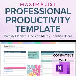 May include: A digital productivity template on a laptop screen, featuring a weekly planner, decision matrix, and Kanban board. The screen displays the text "MAXIMALIST PROFESSIONAL PRODUCTIVITY TEMPLATE" and "COMPATIBLE WITH N". The template is designed for professional use.