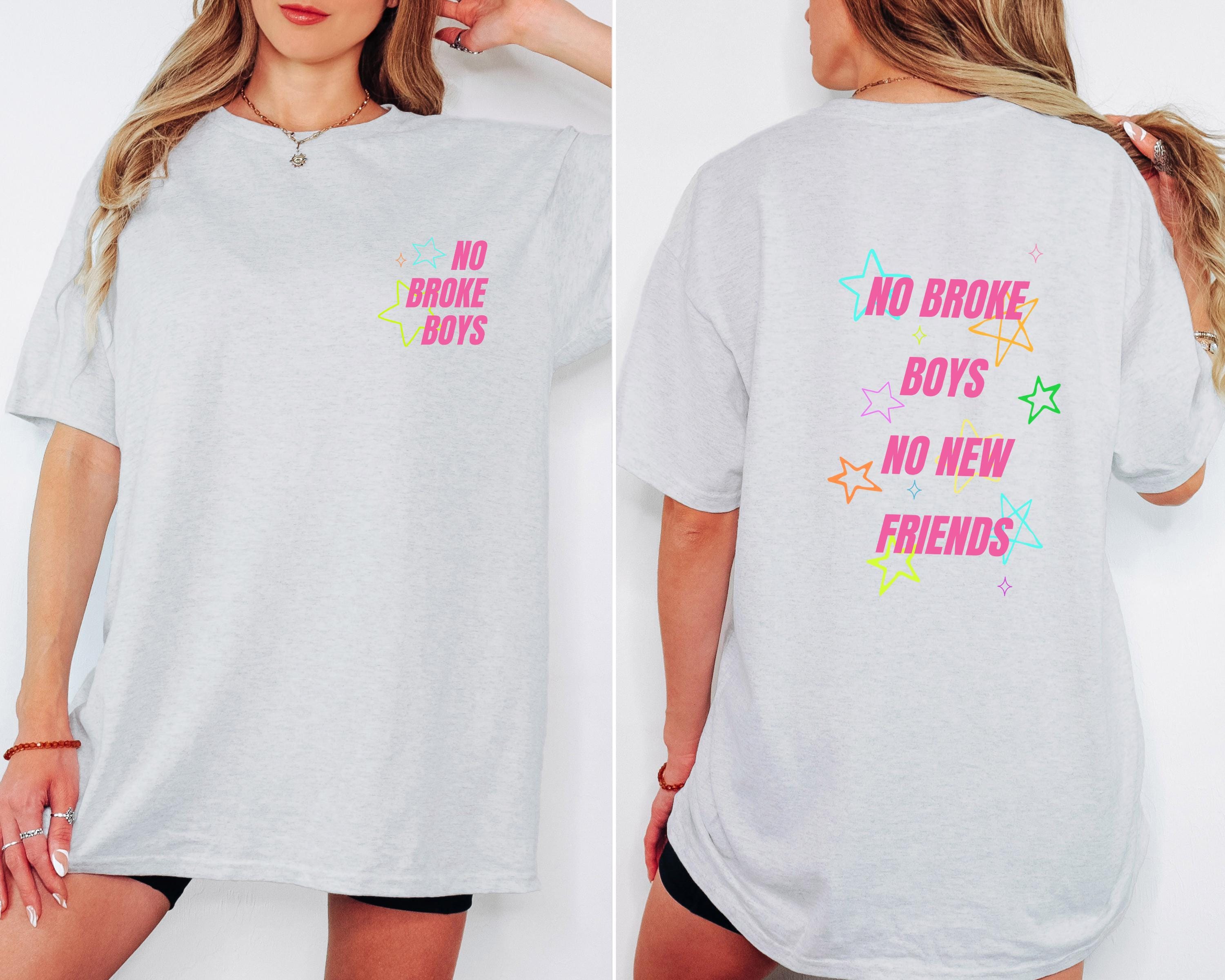 No Broke Boys No New Friends Shirt: EDM Rave Festival Tee - Etsy