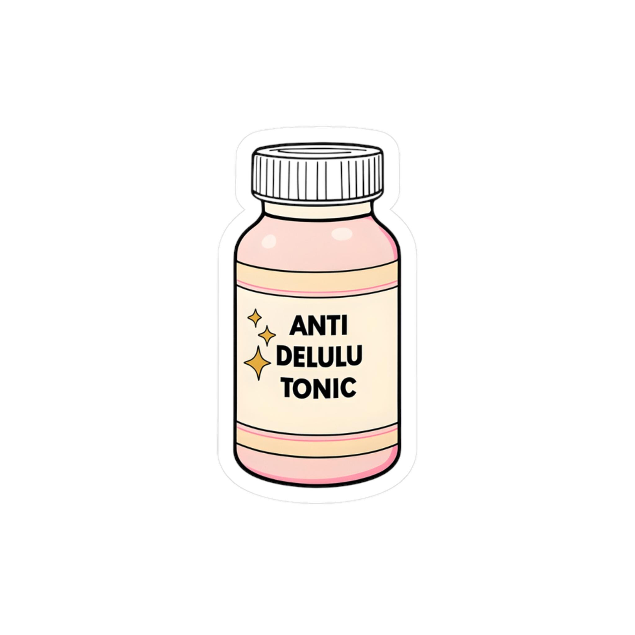 Tonic Sticker Kiss-cut Vinyl Decal, Anti Delulu Tonic Sticker - Fun Laptop Decal ...