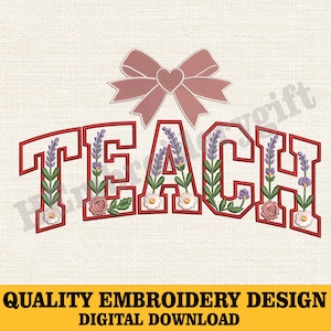 Coquette Teacher Embroidery Design, Floral Teach Stitch File,Back To School Embroidery,Teach Love Inspire, Teacher Gift, School Shirt