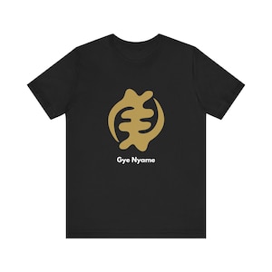 Gye Nyame Gold Tee T-Shirt African Adinkra Symbol Gye Nyame Gold Tee T-Shirt African Adinkra Symbol