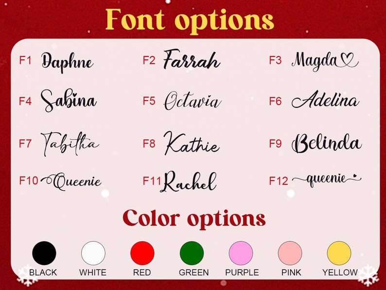 May include: A graphic displaying font and color options. The text "Font options" is at the top, followed by twelve font styles with names like "Daphne" and "Farrah." Below, "Color options" is displayed with color swatches: black, white, red, green, purple, pink, and yellow.