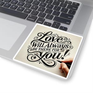 Adesivos inspiradores com cortes de beijo, o amor sempre estará lá para você, decoração fofa, diários, laptops, presentes para amigos, afirmação
